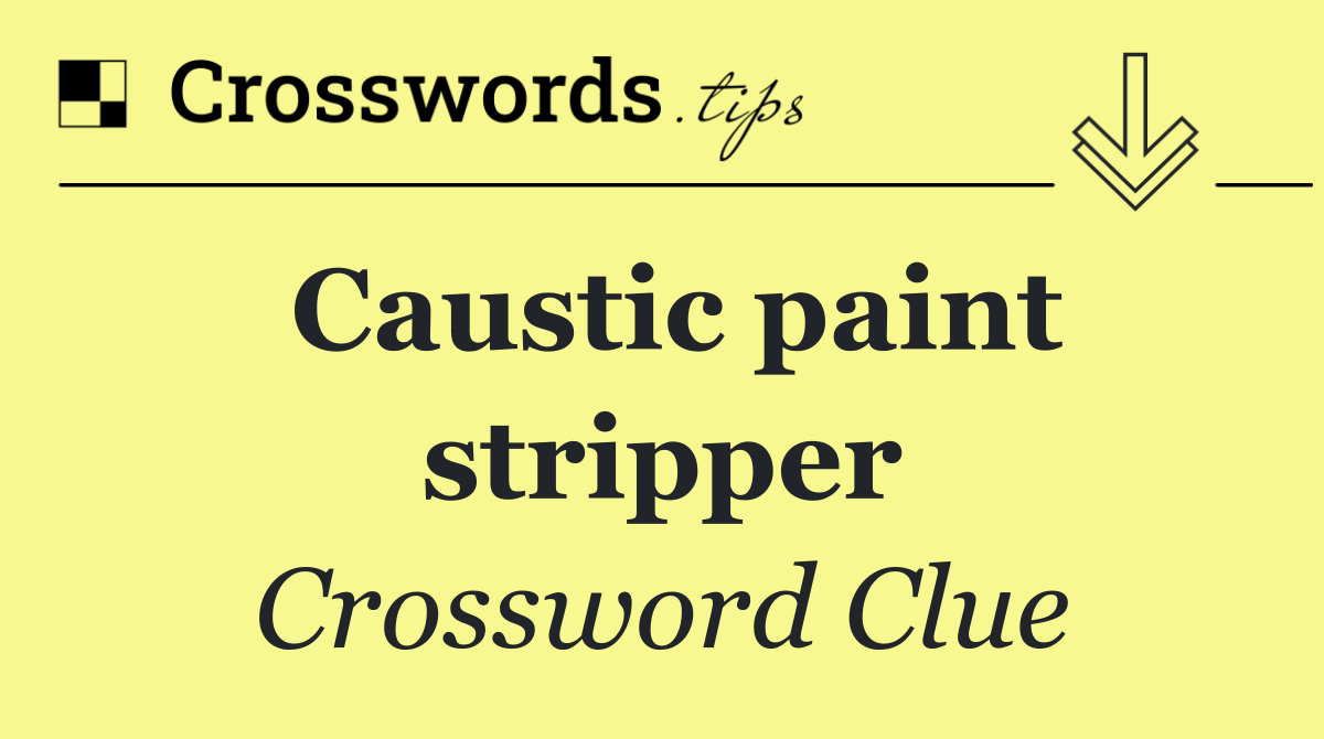 Caustic paint stripper