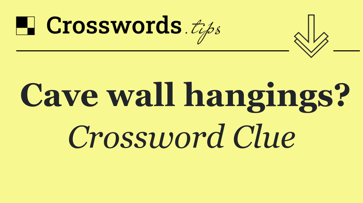 Cave wall hangings?