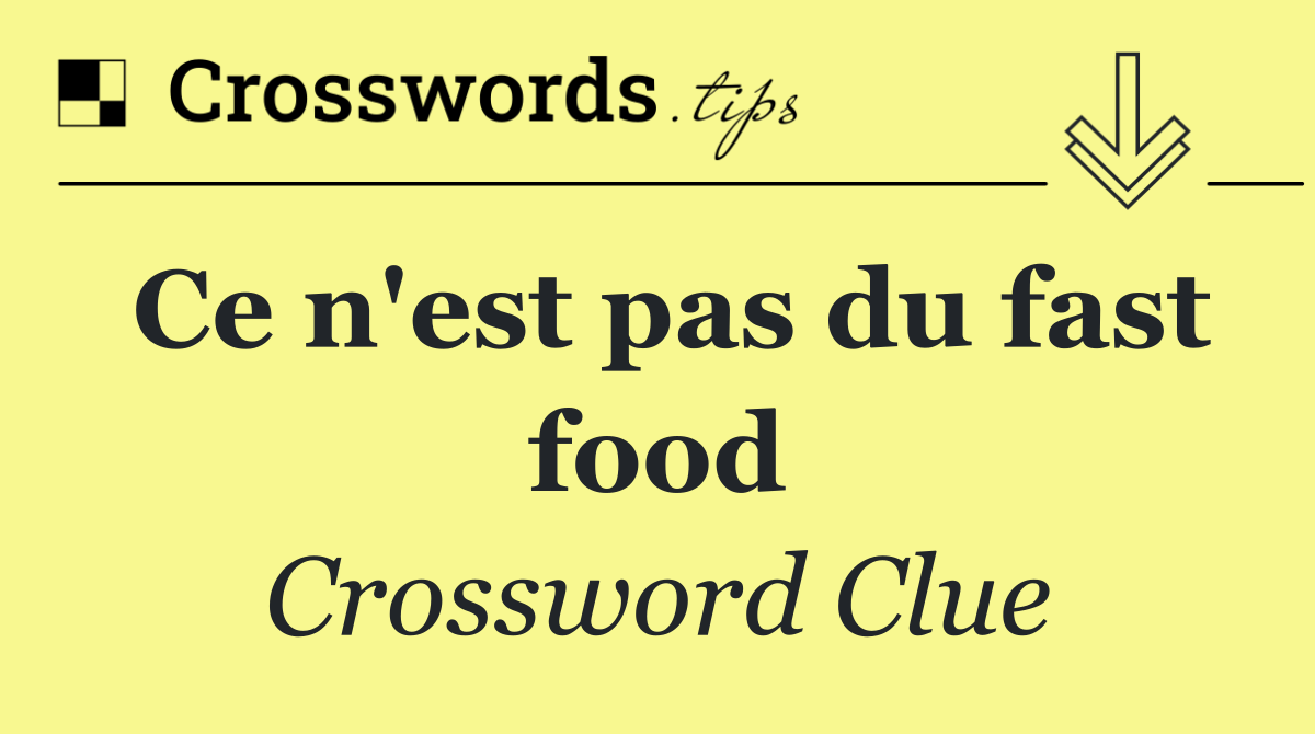Ce n'est pas du fast food