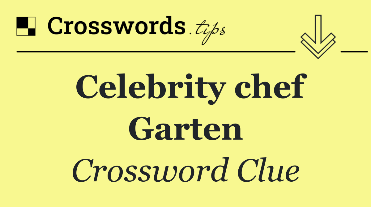 Celebrity chef Garten