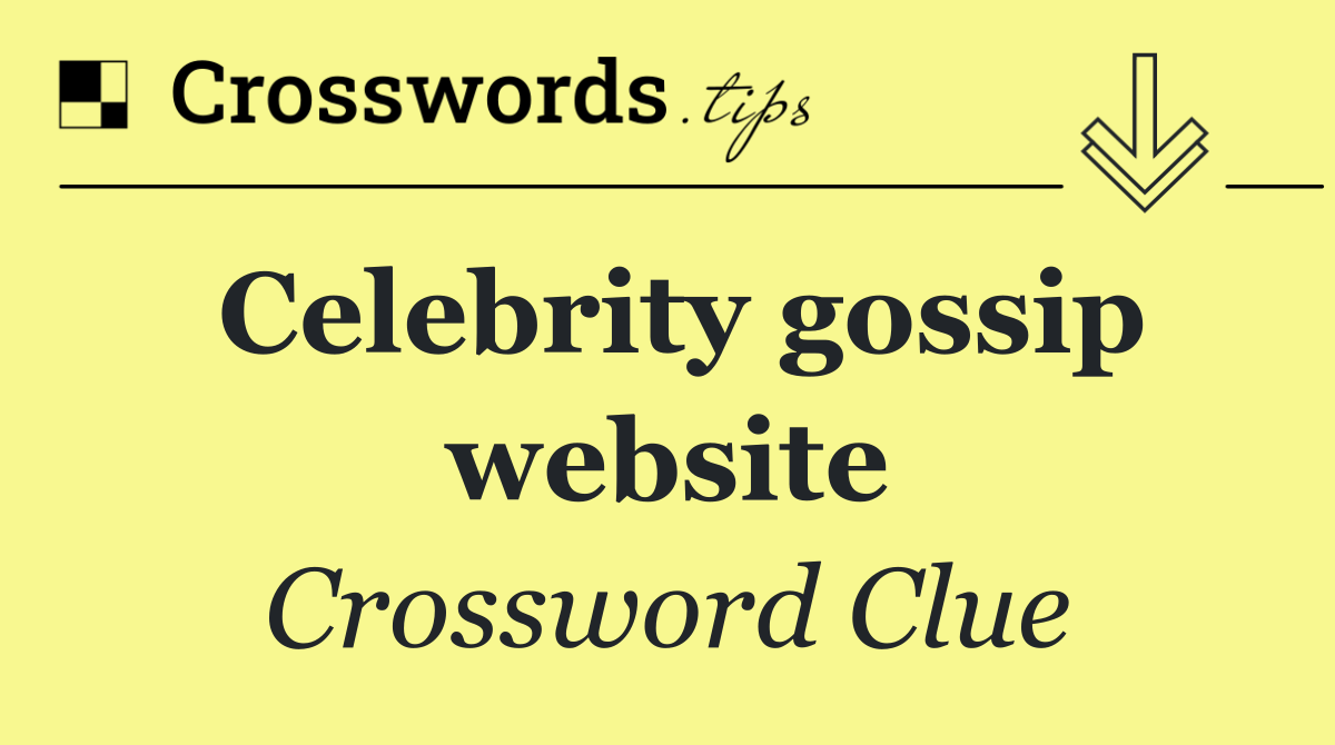 Celebrity gossip website