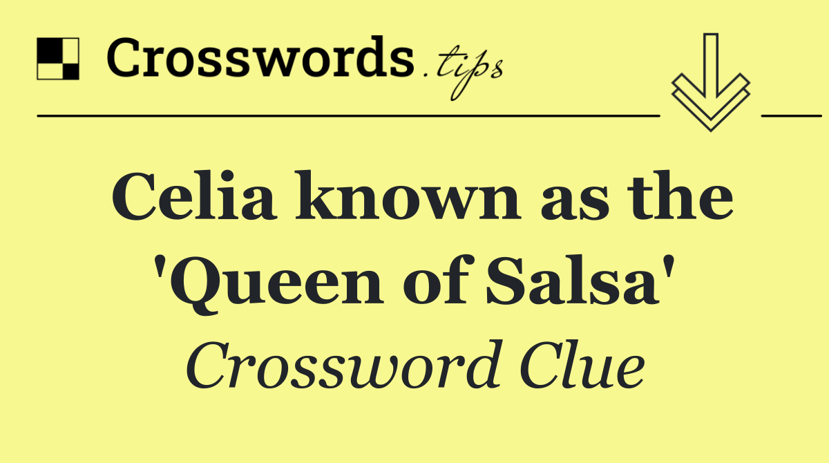 Celia known as the 'Queen of Salsa'