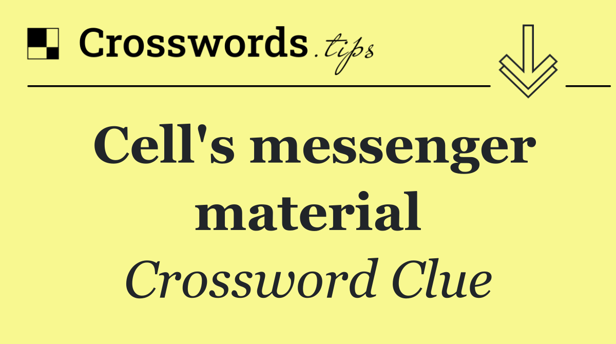Cell's messenger material