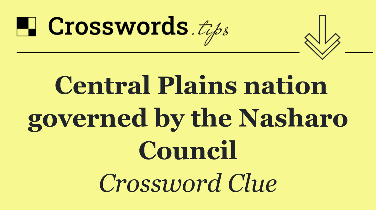 Central Plains nation governed by the Nasharo Council