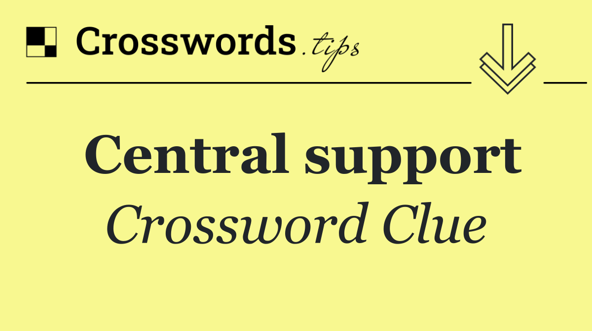 Central support