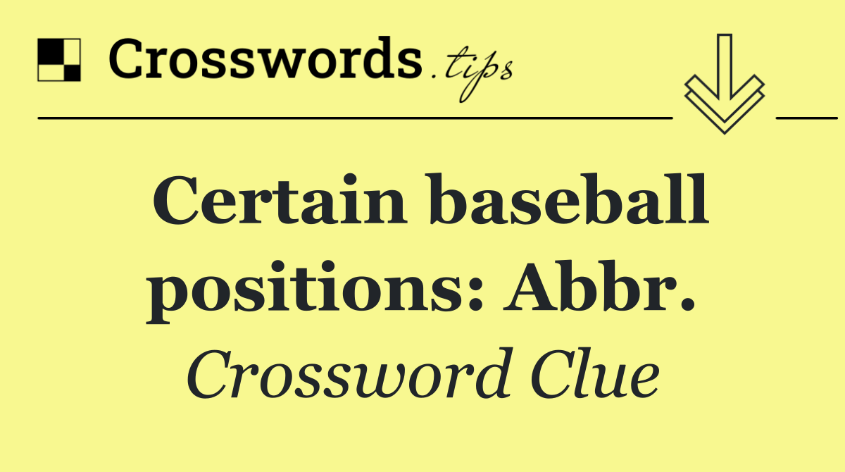 Certain baseball positions: Abbr.