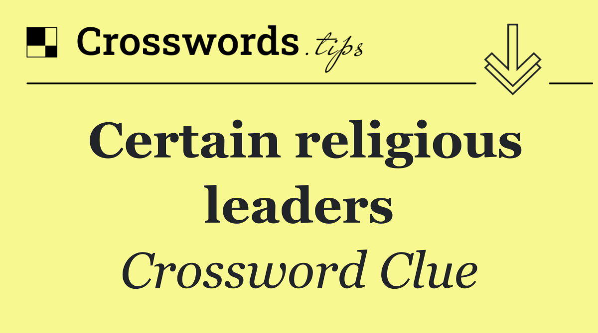 Certain religious leaders