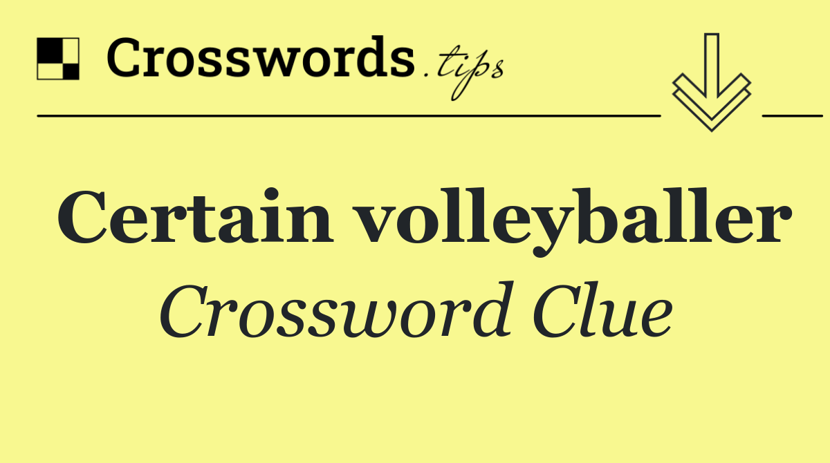 Certain volleyballer