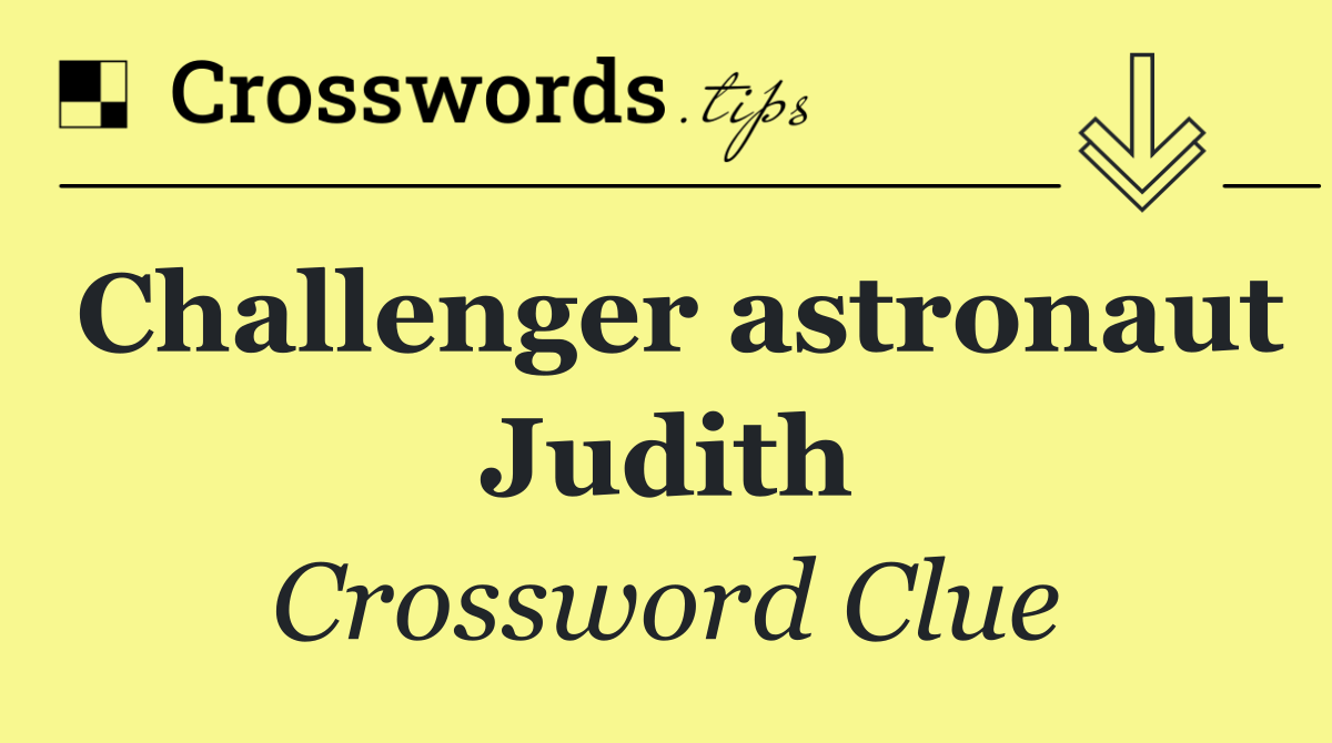 Challenger astronaut Judith