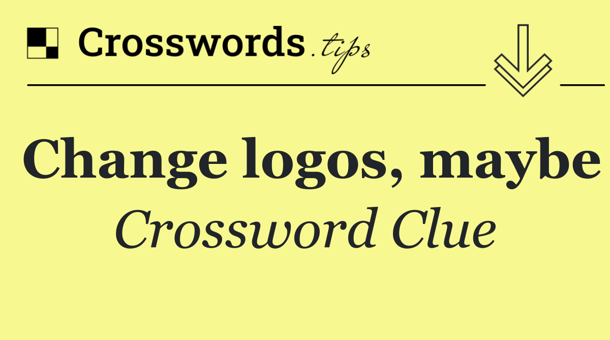Change logos, maybe