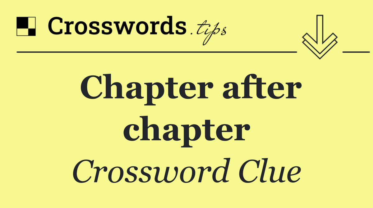 Chapter after chapter