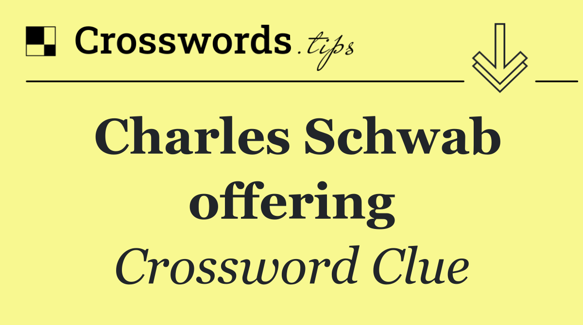 Charles Schwab offering
