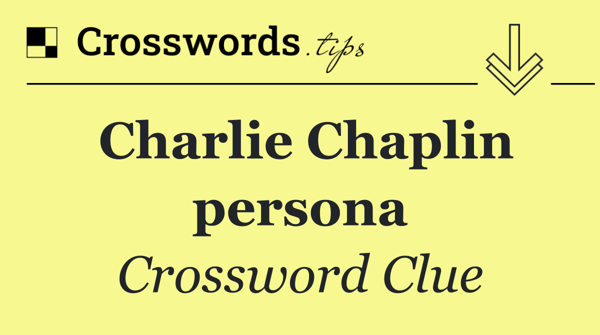 Charlie Chaplin persona