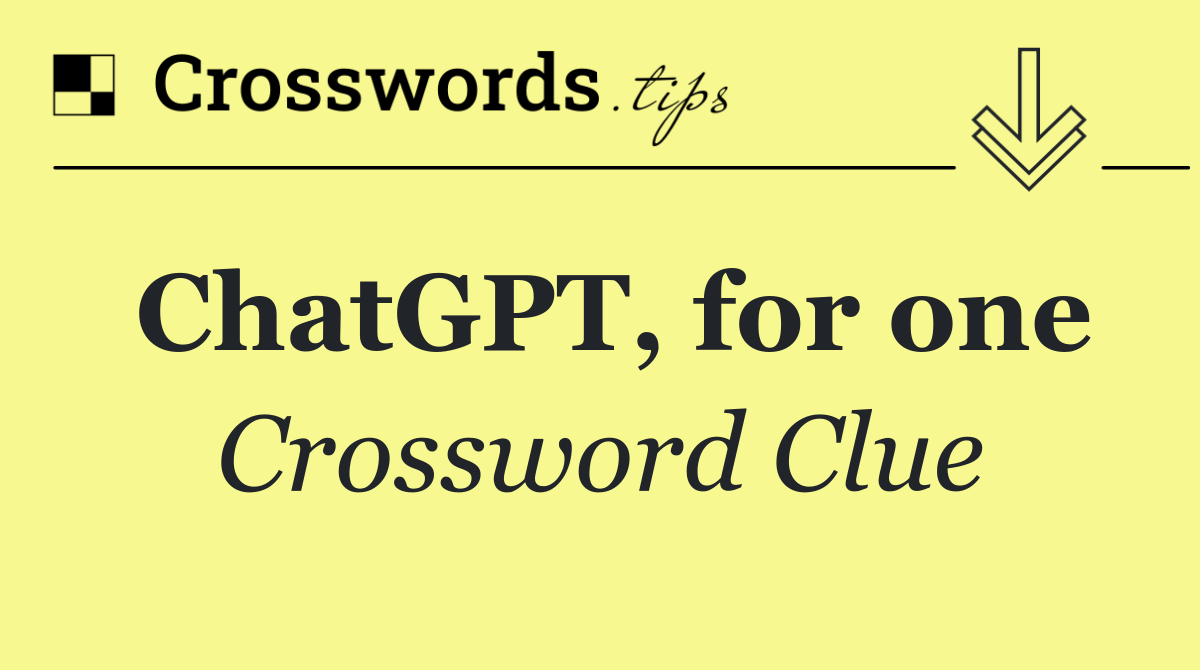 ChatGPT, for one
