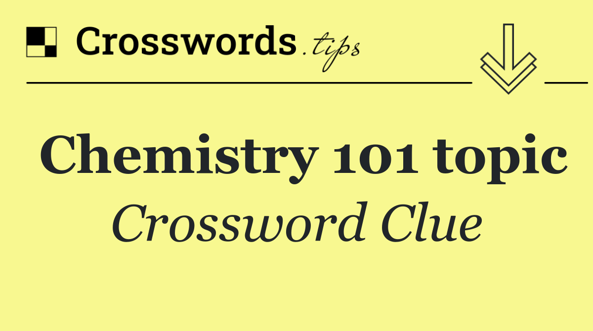 Chemistry 101 topic