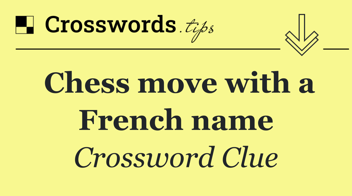Chess move with a French name