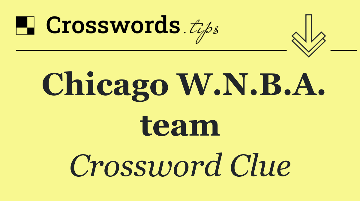 Chicago W.N.B.A. team