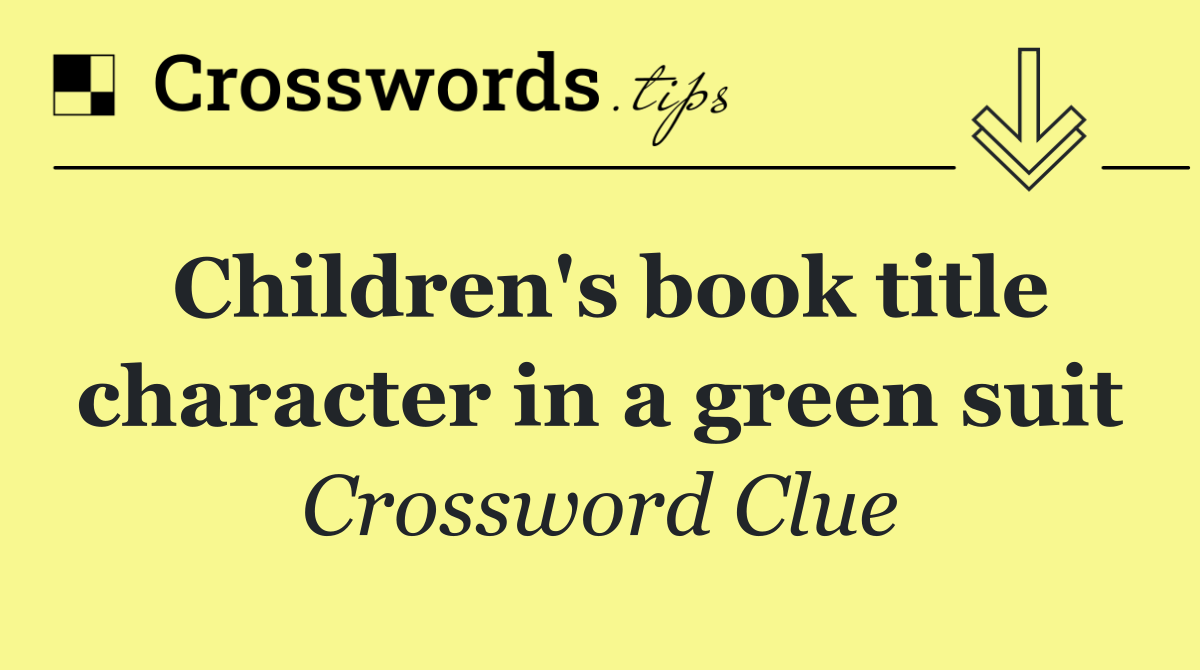 Children's book title character in a green suit