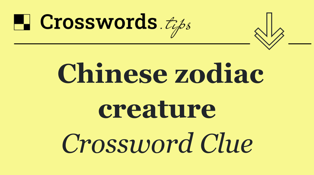 Chinese zodiac creature