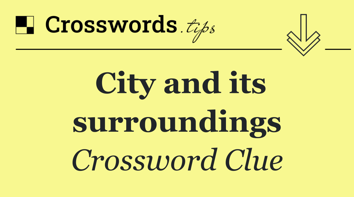 City and its surroundings