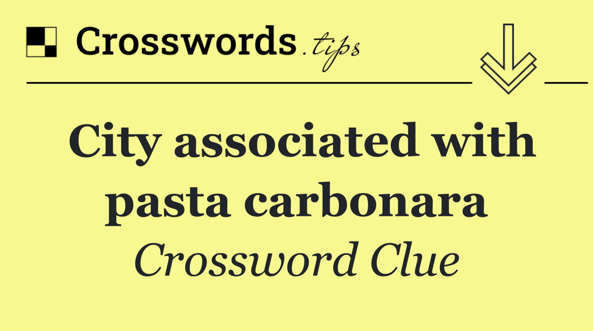 City associated with pasta carbonara