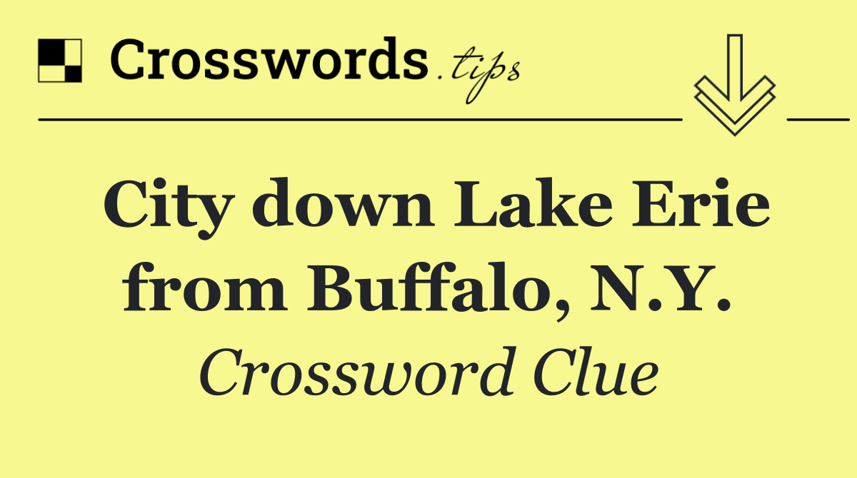 City down Lake Erie from Buffalo, N.Y.