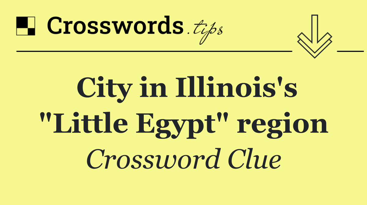 City in Illinois's "Little Egypt" region