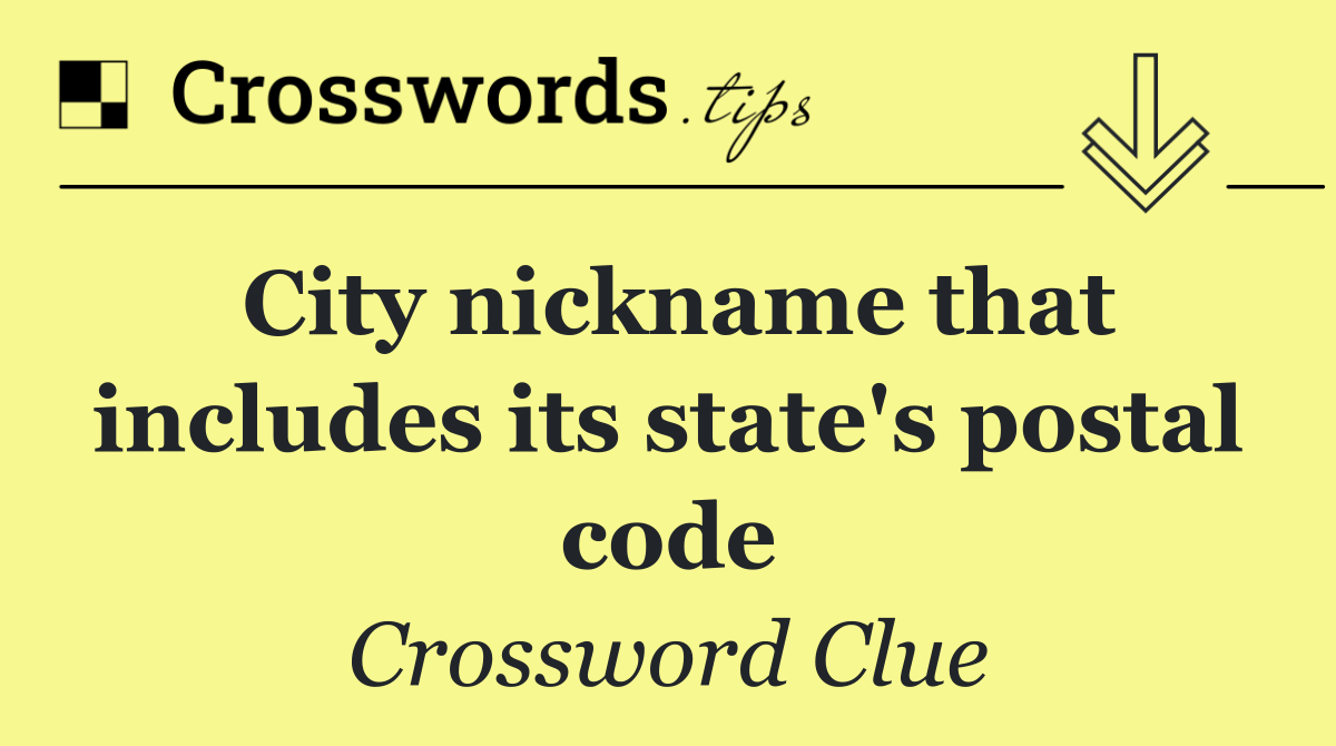 City nickname that includes its state's postal code
