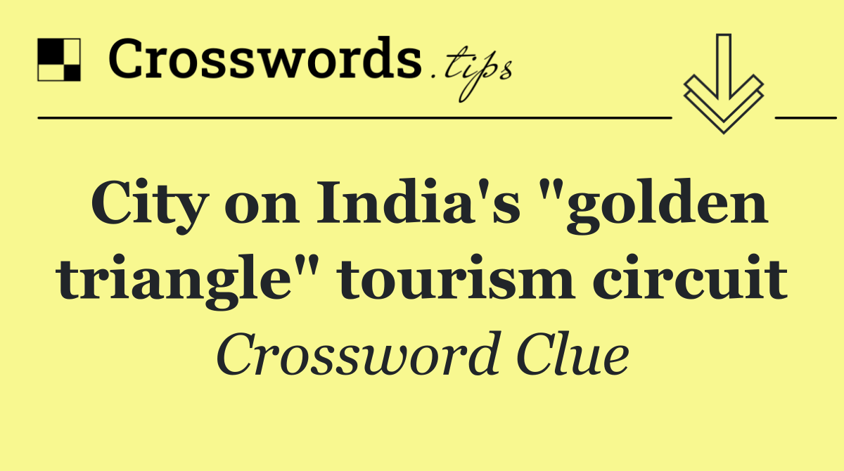 City on India's "golden triangle" tourism circuit