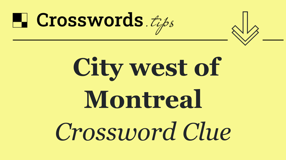 City west of Montreal