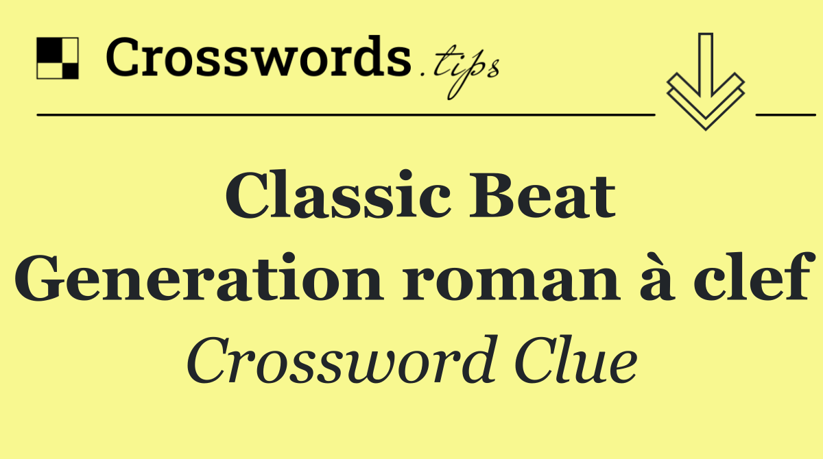 Classic Beat Generation roman à clef