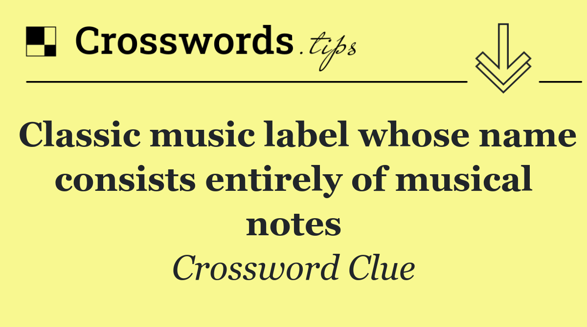 Classic music label whose name consists entirely of musical notes