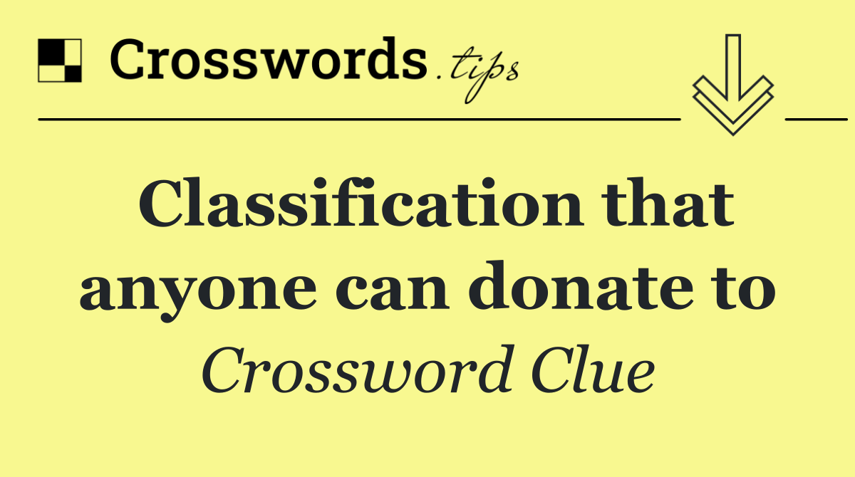 Classification that anyone can donate to