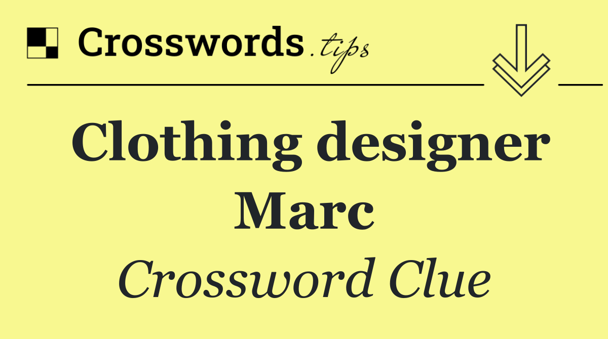 Clothing designer Marc