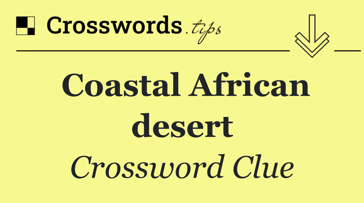 Coastal African desert