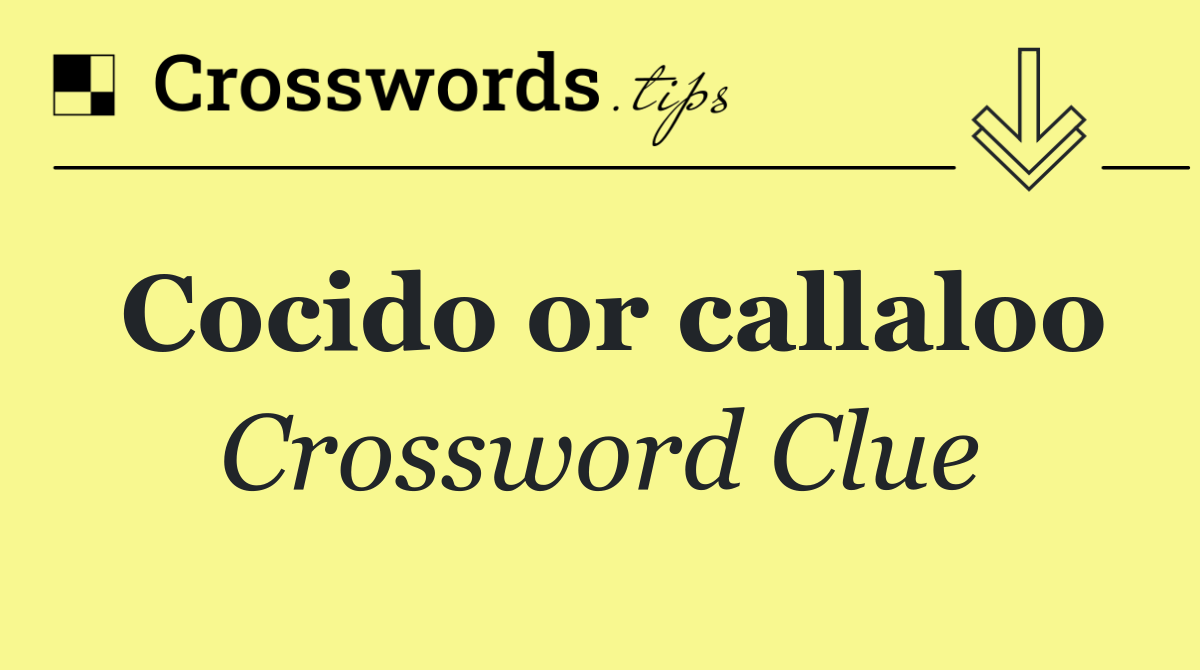 Cocido or callaloo