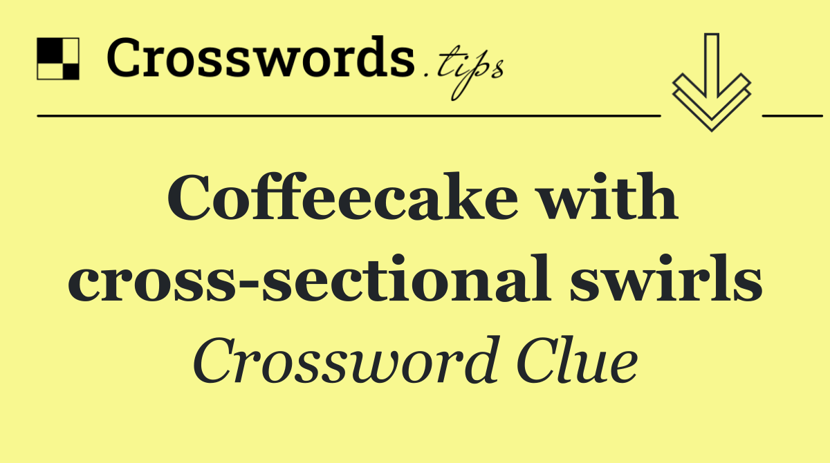 Coffeecake with cross sectional swirls