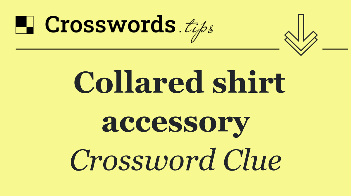 Collared shirt accessory