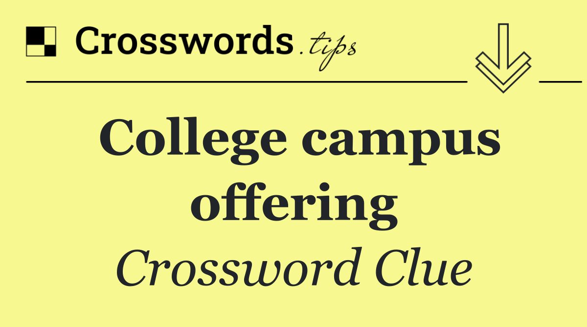 College campus offering