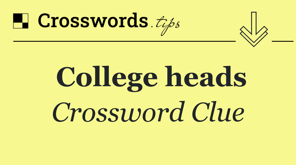 College heads
