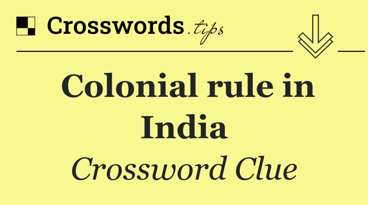 Colonial rule in India