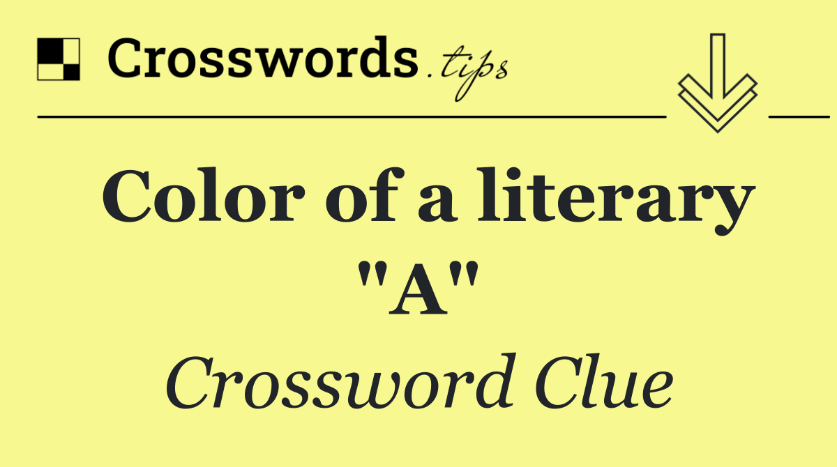 Color of a literary "A"
