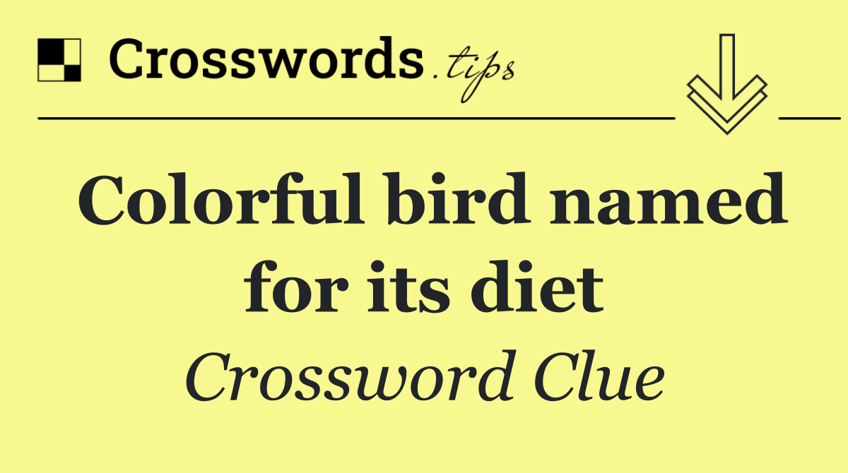 Colorful bird named for its diet