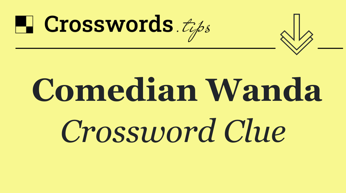 Comedian Wanda