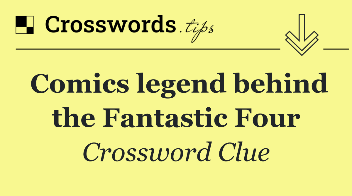 Comics legend behind the Fantastic Four