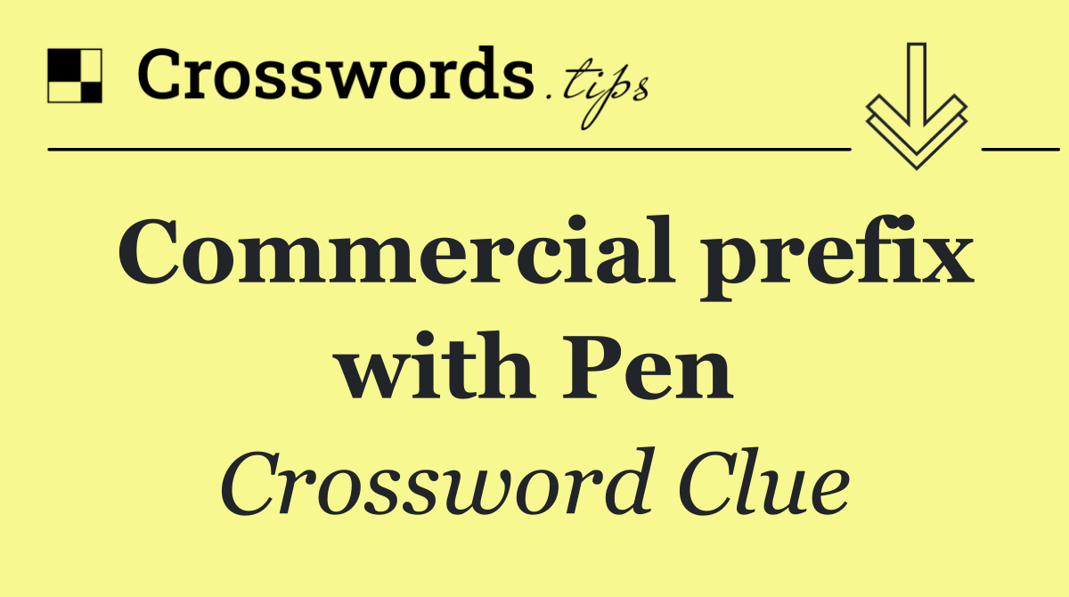 Commercial prefix with Pen