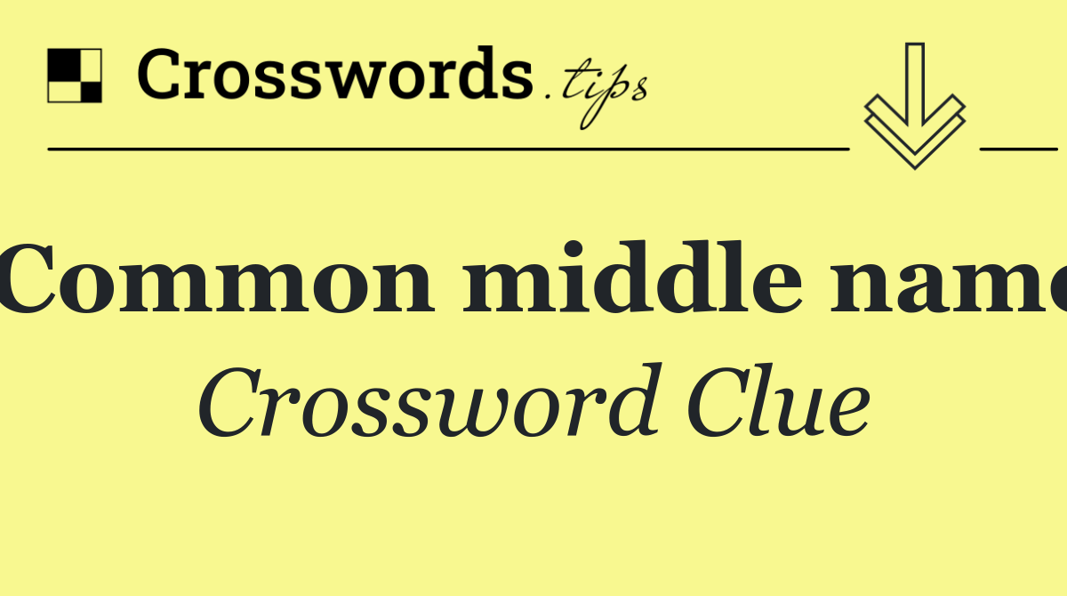 Common middle name
