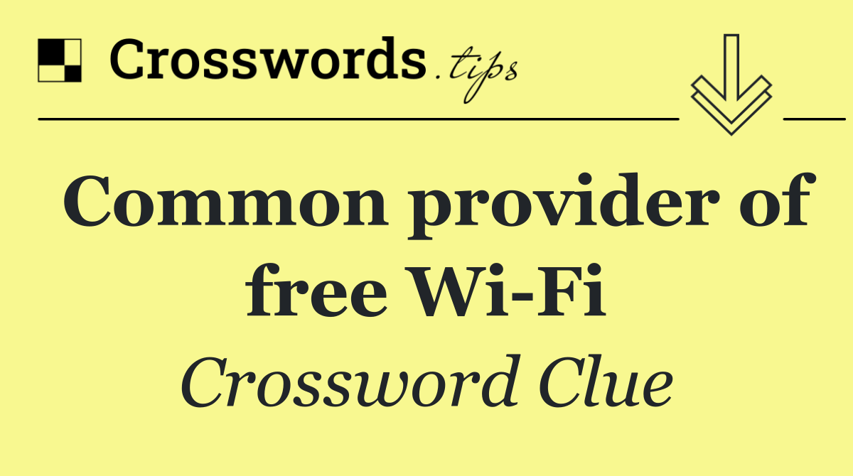Common provider of free Wi Fi