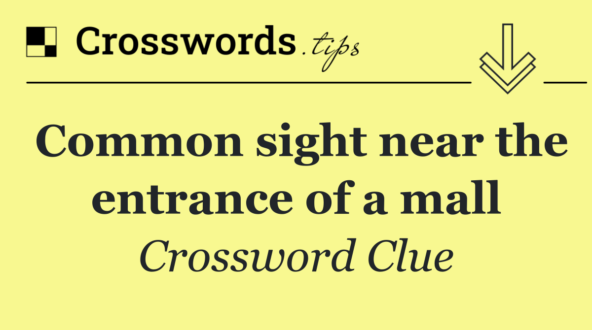 Common sight near the entrance of a mall