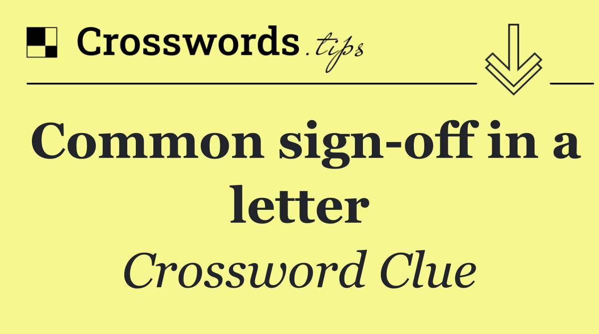 Common sign off in a letter